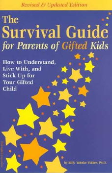 The Survival Guide for Parents of Gifted Kidssurvival 