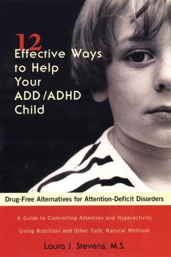 12 Effective Ways to Help Your Add/Adhd Childeffective 