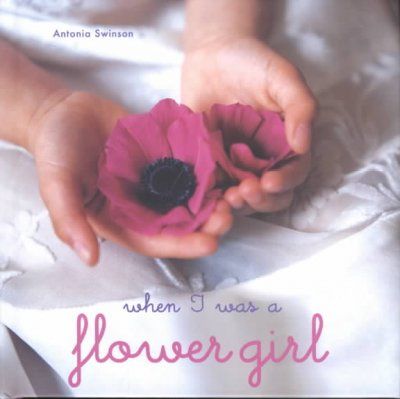 When I Was a Flower Girlflower 