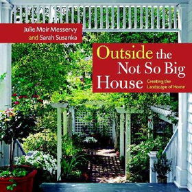 Outside the Not So Big Houseoutside 