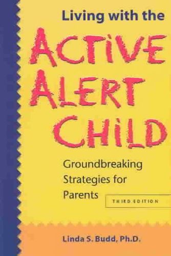Living With the Active Alert Childliving 