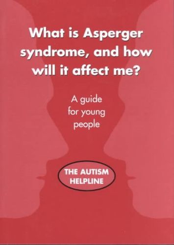What Is Asperger Syndrome, and How Will It Affect Me?asperger 