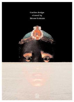 Cartier Design Viewed by Ettore Sottsasscartier 