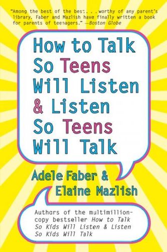 How to Talk So Teens Will Listen & Listen So Teens Will Talktalk 