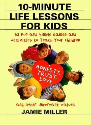 10-Minute Life Lessons for Kidsminute 