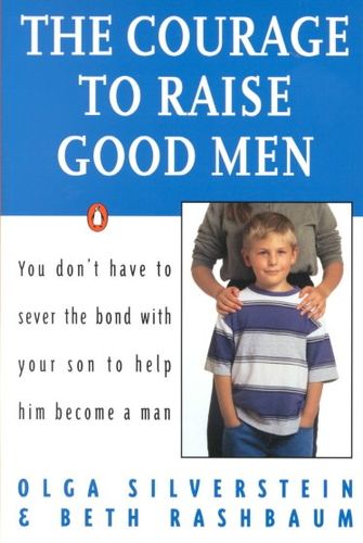 The Courage to Raise Good Mencourage 