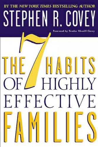 The 7 Habits of Highly Effective Familieshabits 