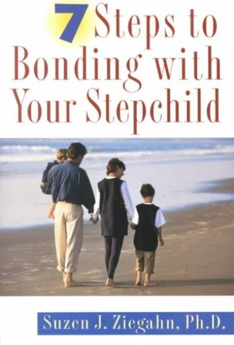 7 Steps to Bonding With Your Stepchildsteps 