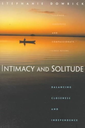 Intimacy and Solitudeintimacy 
