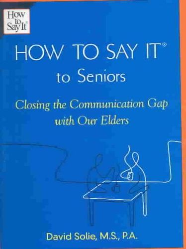 How To Say It To Seniorssay 