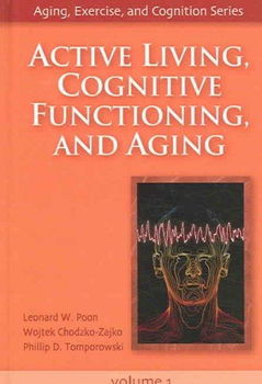 Active Living, Cognitive Functioning, And Agingactive 