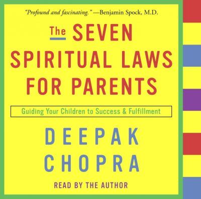 The Seven Spiritual Laws for Parentsseven 