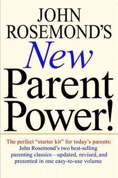 John Rosemond's New Parent Power!john 