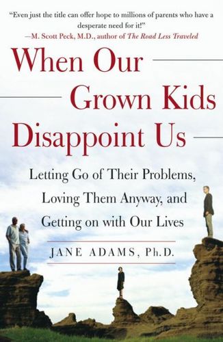 When Our GROWN Kids Disappoint Usgrown 