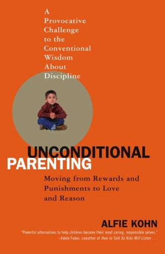 Unconditional Parentingunconditional 