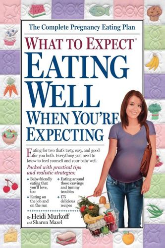 What to Expect Eating Well When You're Expectingexpect 