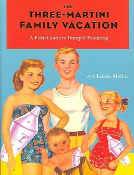 The Three-Martini Family Vacationmartini 