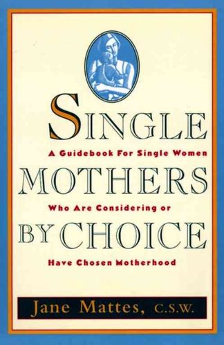 Single Mothers by Choicesingle 