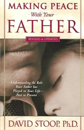 Making Peace With Your Fathermaking 