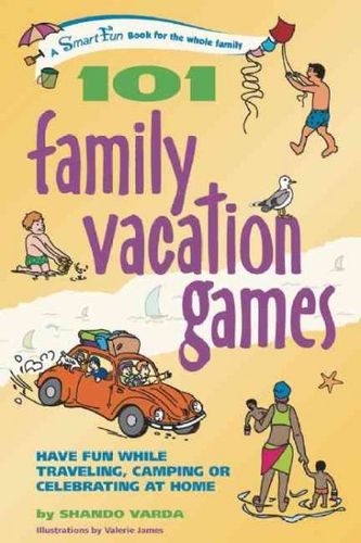 101 Family Vacation Gamesfamily 