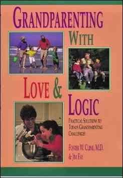 Grandparenting With Love & Logicgrandparenting 