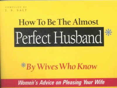 How to Be the Almost Perfect Husbandalmost 