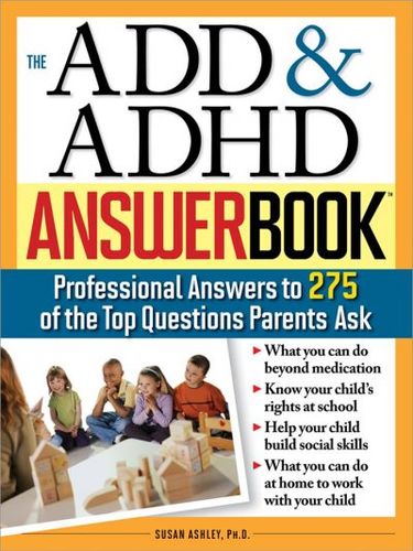 The ADD & ADHD Answer Bookadhd 