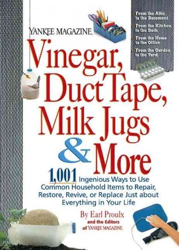 Vinegar, Duct Tape, Milk Jugs & Morevinegar 