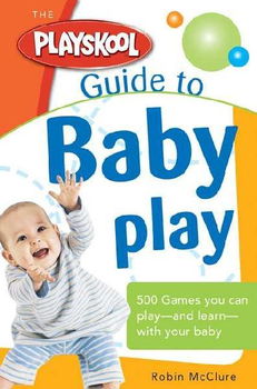 The Playskool Guide to Baby Playplayskool 