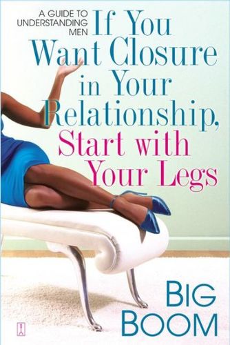 If You Want Closure in Your Relationship, Start With Your Legsclosure 