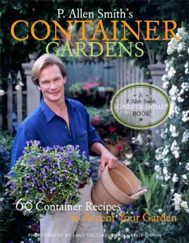 P. Allen Smith's Container Gardeningallen 