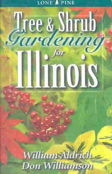 Tree & Shrub Gardening for Illinoistree 