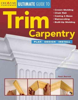 Creative Homeowner Ultimate Guide to Trim Carpentrycreative 