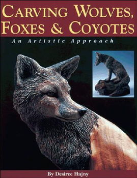 Carving Wolves, Foxes and Coyotescarving 