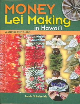 Money Lei Making in Hawai'imoney 