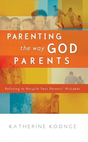 Parenting the Way God Parentsparenting 