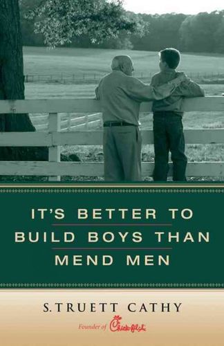 It's Better To Build Boys Than Mend Menbetter 