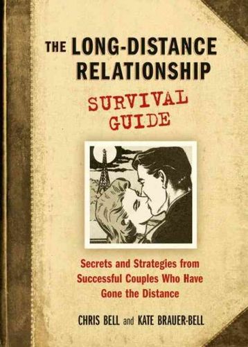 The Long-Distance Relationship Survival Guidelong 