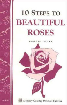 10 Steps to Beautiful Rosessteps 