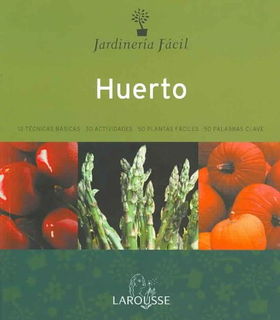 El Huerto/ The Gardenhuerto 