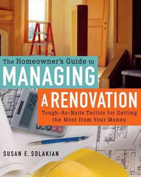 The Homeowner's Guide to Managing a Renovationhomeowner 