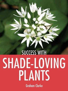 Success With Shade-Loving Plantssuccess 
