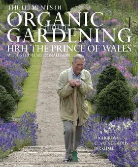 The Elements of Organic Gardeningelements 