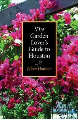 The Garden Lover's Guide to Houstongarden 