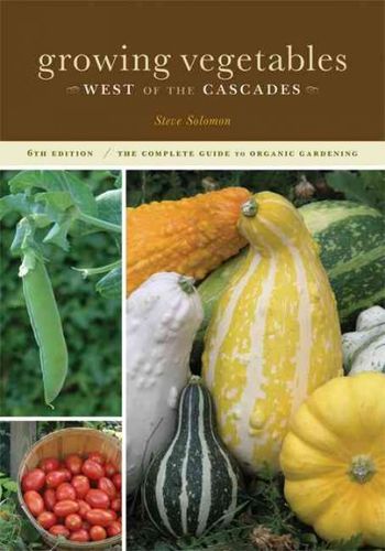 Growing Vegetables West of the Cascadesgrowing 