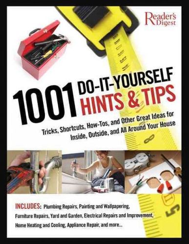 1001 Do-it-Yourself Hints & Tipsyourself 