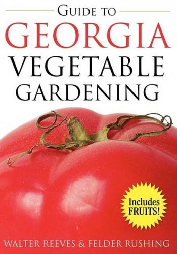 Guide to Georgia Vegetable Gardeningguide 