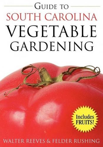 Guide to South Carolina Vegetable Gardeningguide 