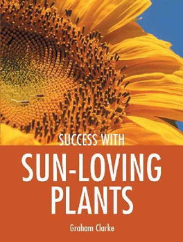 Success With Sun Loving Plantssuccess 
