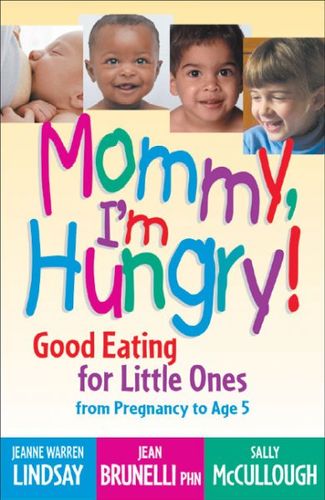 Mommy, I'm Hungry!mommy 